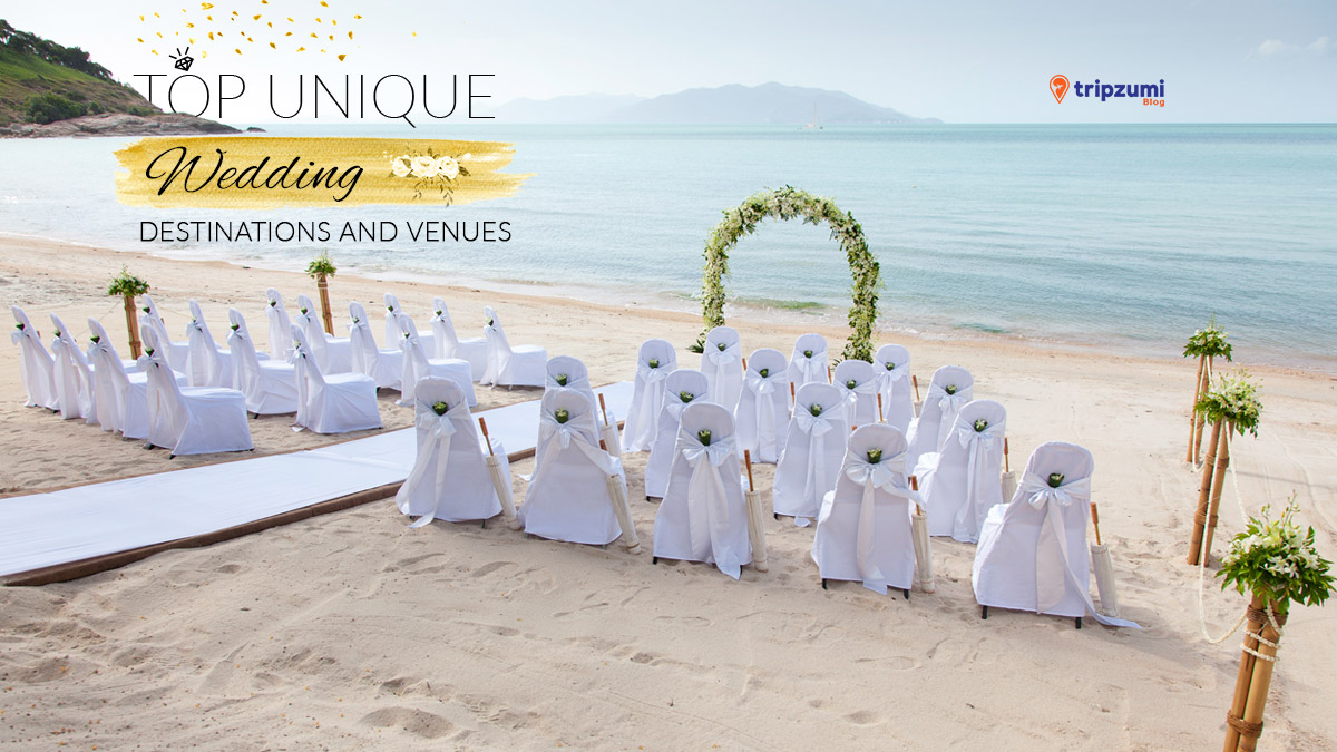 Top Unique Wedding Destinations And Venues Tripzumi Blog