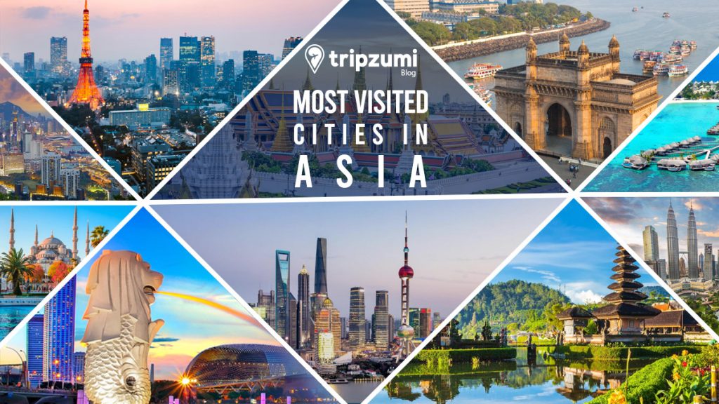 Most Visited Cities in Asia - Tripzumi Blog